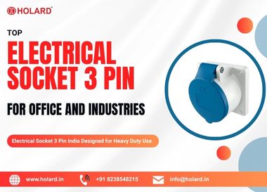 Top Electrical Socket 3 Pin for Office and Industries India - Holard